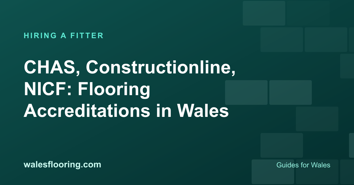 Illustration card titled CHAS, Constructionline, NICF: Flooring Accreditations in Wales